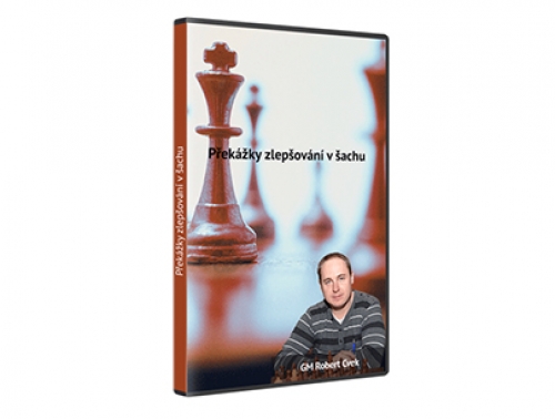 Překážky zlepšování v šachu - Robert Cvek